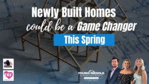 Newly Built Homes Could Be a Game Changer This Spring